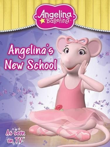 Angelina Ballerina Angelinas New School