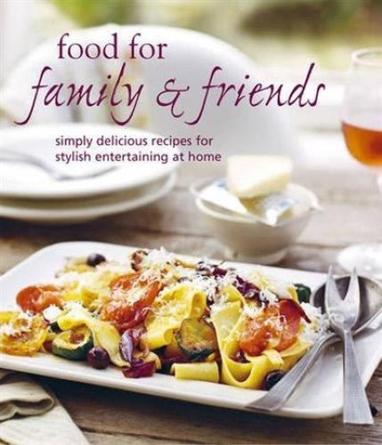 Food for Family and Friends (Cookery)