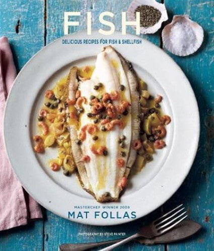 Fish: Delicious Recipes for Fish and Shellfish