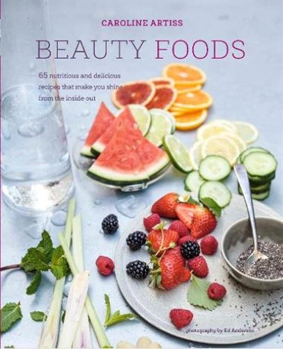 Beauty Foods: 65 nutritious and delicious recipes that make you shine from the i