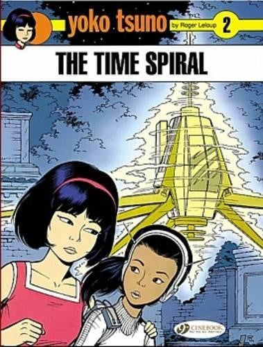 Yoko Tsuno Vol. 2: the Time Spiral