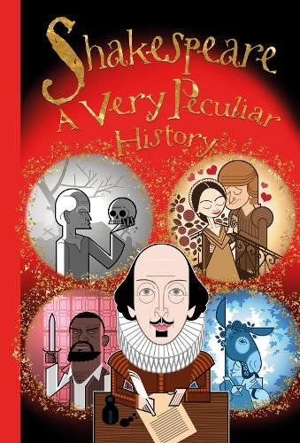 Very Peculiar History: William Shakespeare, A Very Peculiar History