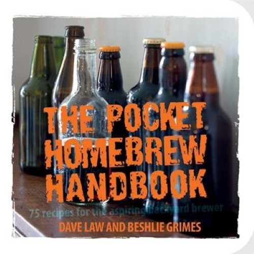 The Pocket Homebrew Handbook: 75 recipes for the aspiring backyard brewer