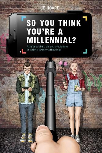 So You Think You're a Millennial?: A Guide to the Trials and Tribulations of Tod