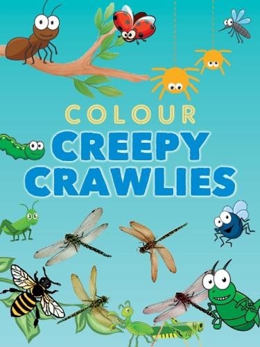 Colour Creepy Crawlies (Paperback)