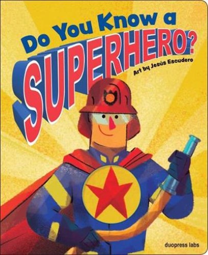 Do You Know a Superhero?