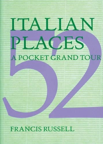 52 Italian Places: a Pocket Grand Tour