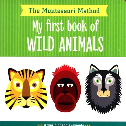 Montessori Board Book Wild Animals (Board Book)