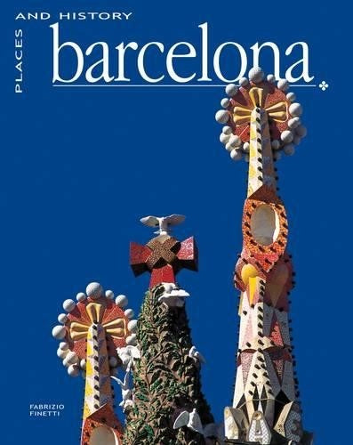 Barcelona: Places and History