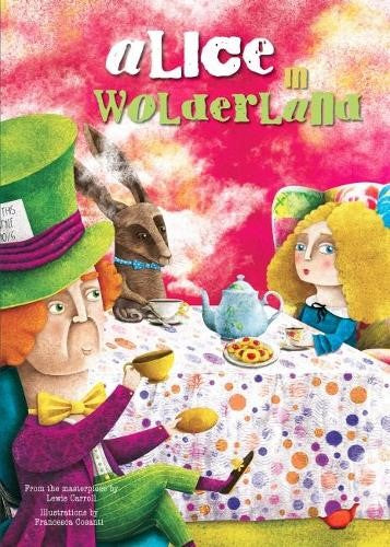 Alice in Wonderland: From A Story by Lewis Carroll