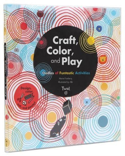 Craft, Color, and Play: Oodles of Funtastic Activities