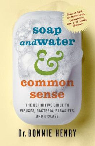 Soap and Water & Common Sense