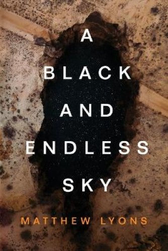 A Black and Endless Sky