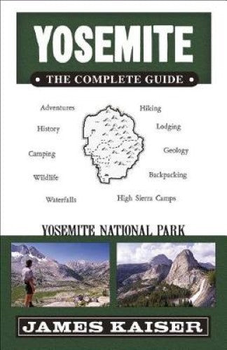 Yosemite: The Complete Guide