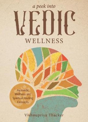 A Peek Into Vedic Wellness