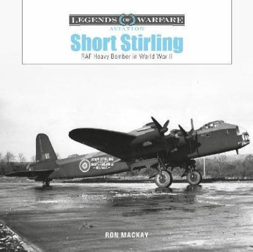 Short Stirling : RAF Heavy Bomber in World War II