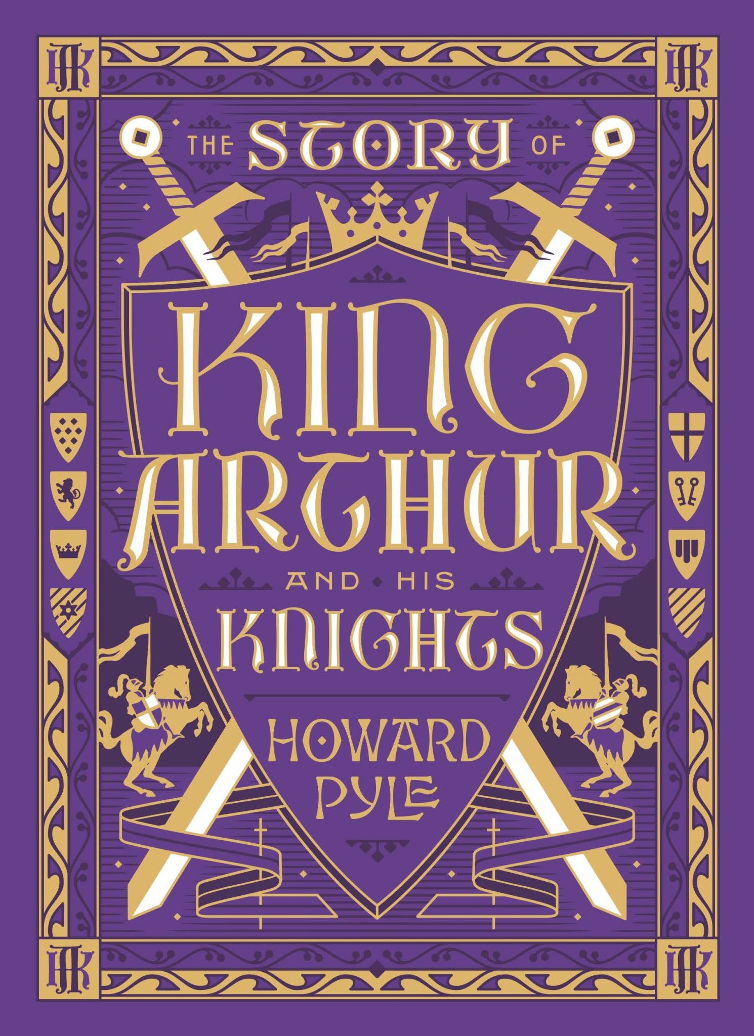 The Story of King Arthur and His Knights (Barnes & Noble Collectible Classics: C