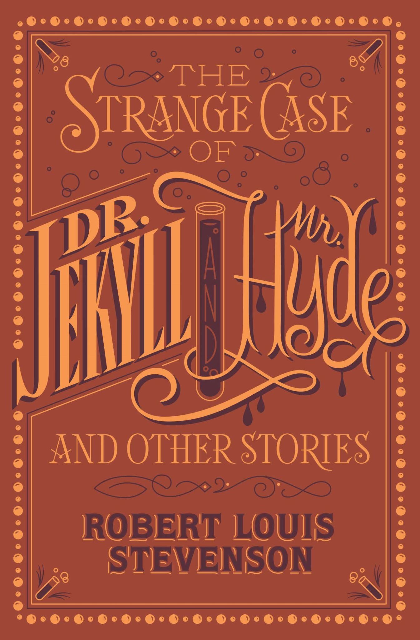 The Strange Case of Dr. Jekyll and Mr. Hyde and Other Stories