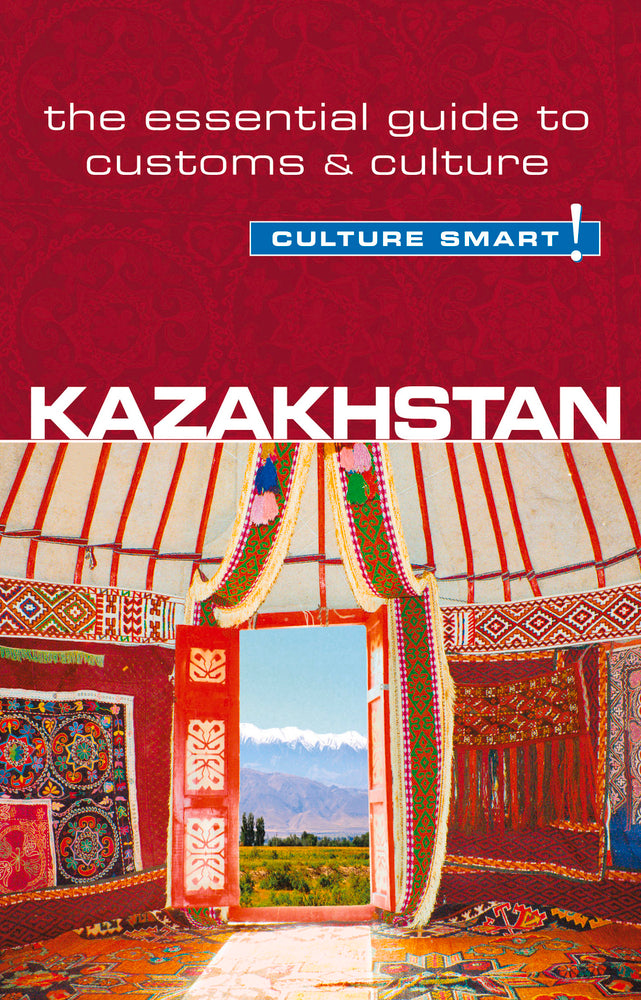 Kazakhstan - Culture Smart!