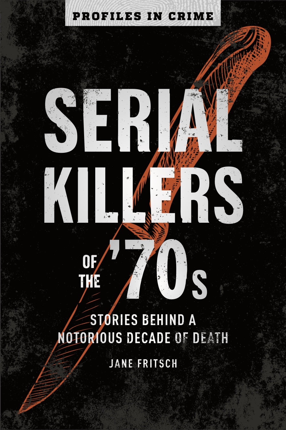 Serial Killers of the '70s