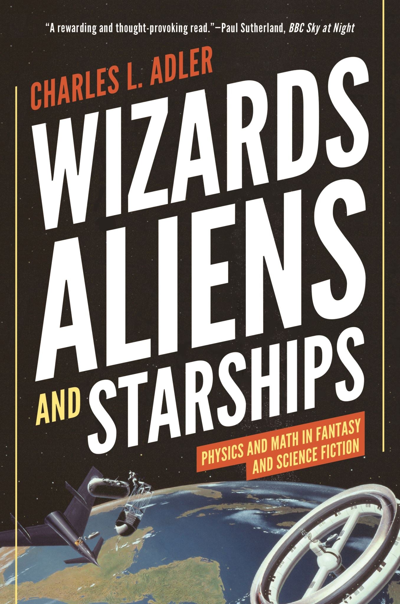 Wizards, Aliens, and Starships