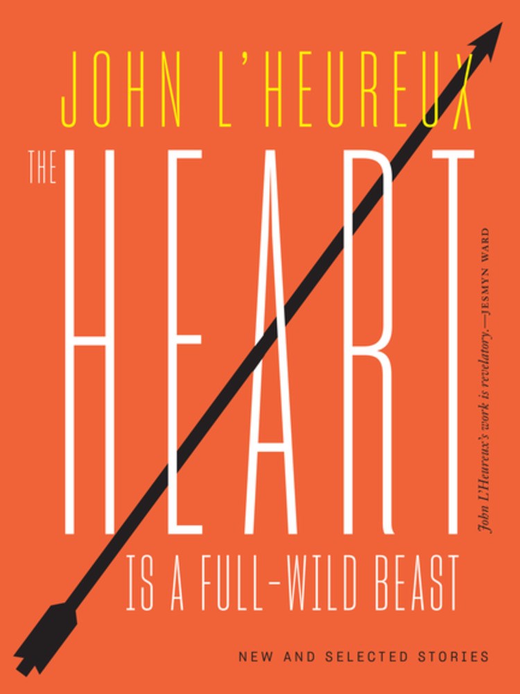 The Heart Is a Full-Wild Beast