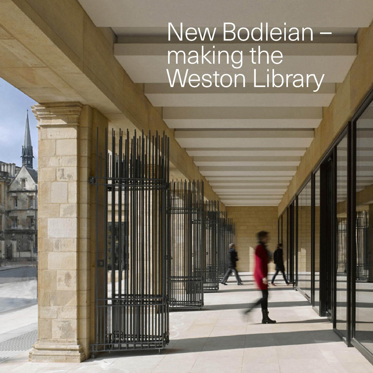 New Bodleian - Making the Weston Library