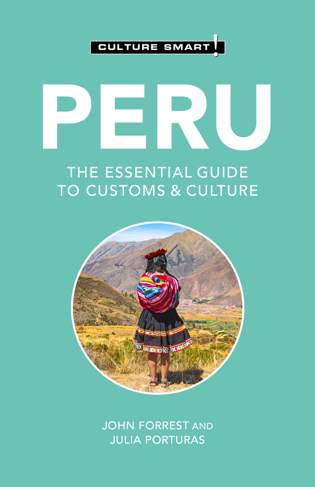 Peru - Culture Smart!