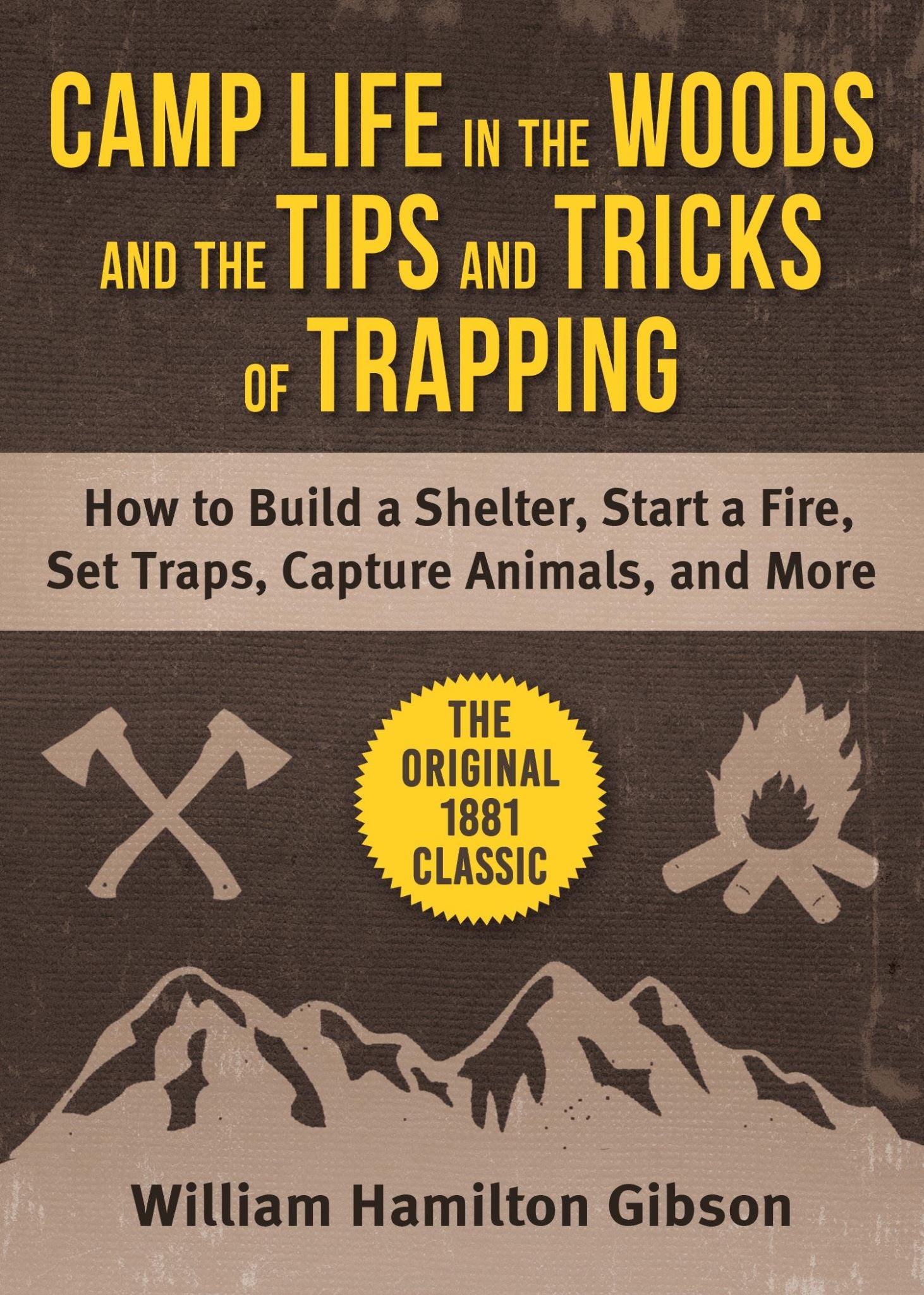 Camp Life in the Woods and Tips and Tricks of Tracking