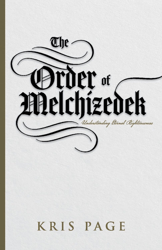 The Order of Melchizedek