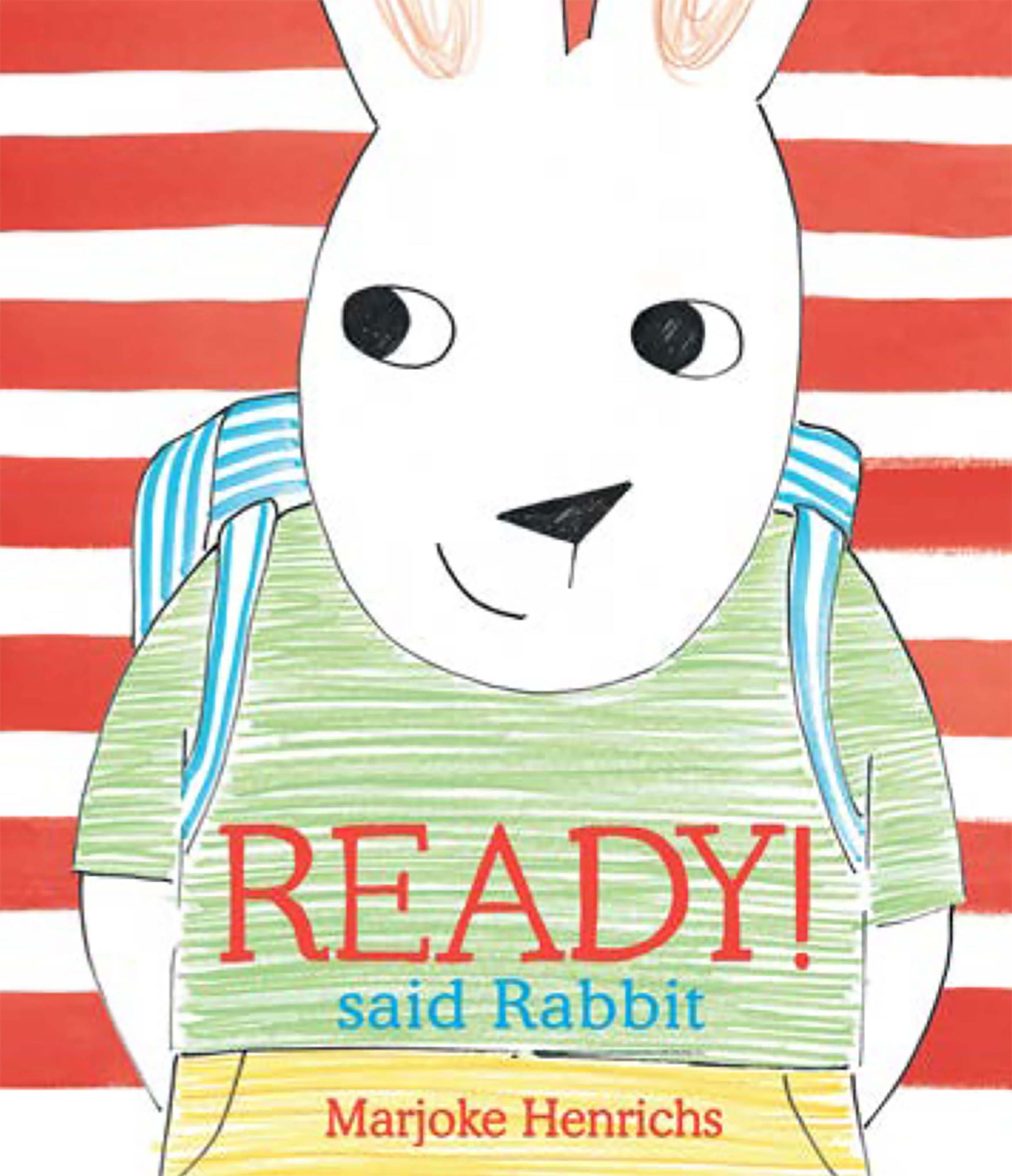 Ready! Said Rabbit