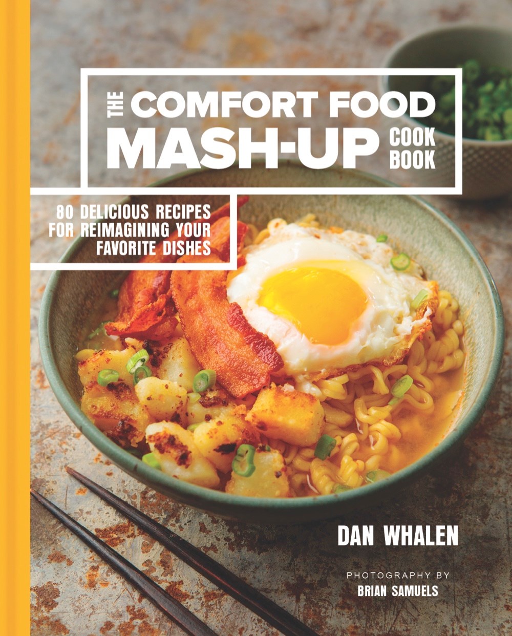 The Comfort Food Mash-Up Cookbook