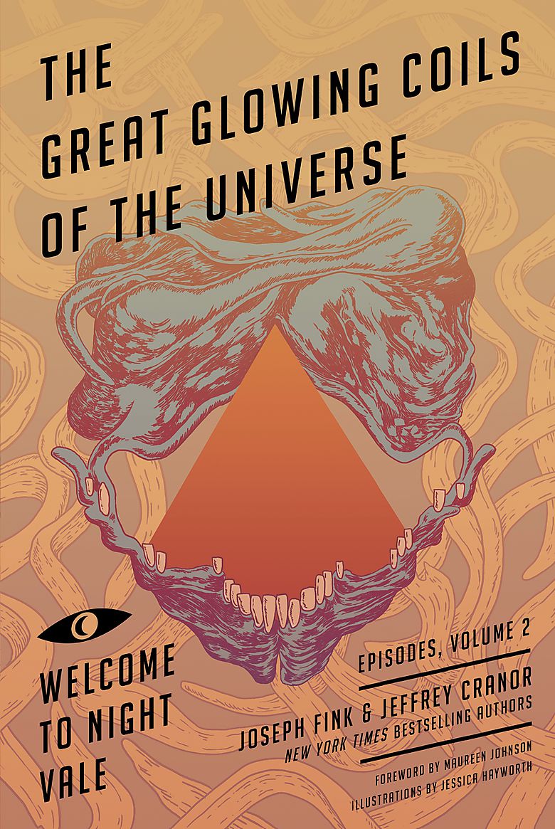 Great Glowing Coils of the Universe: Welcome to Night Vale Episodes, Volume 2