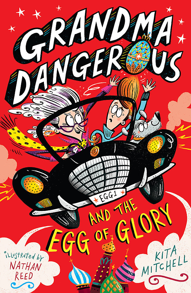 Grandma Dangerous and the Egg of Glory