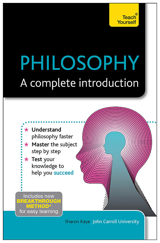 Philosophy: A Complete Introduction: Teach Yourself