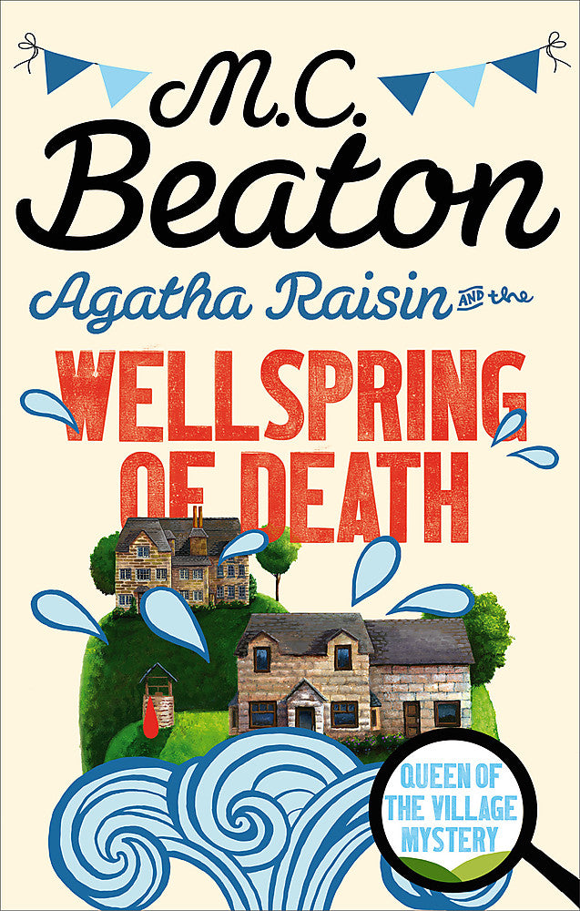 Agatha Raisin and the Wellspring of Death