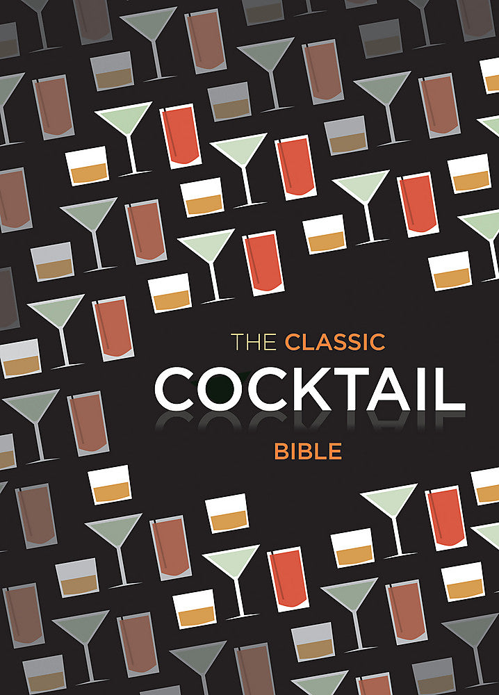 The Classic Cocktail Bible