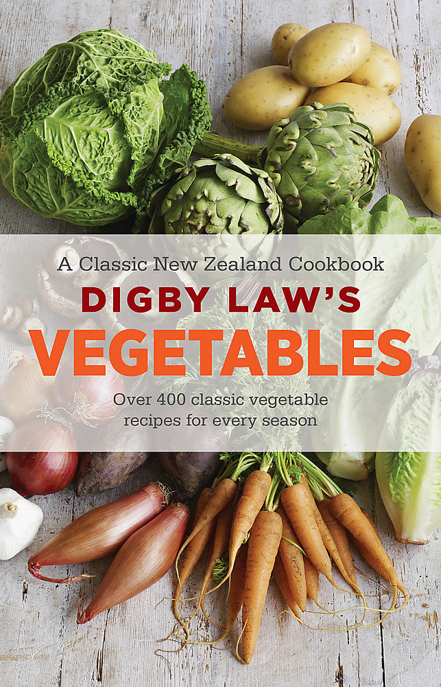 Digby Law's Vegetables Cookbook