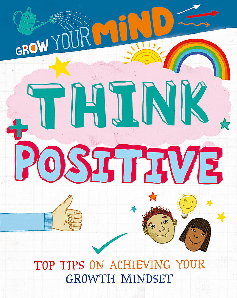 Grow Your Mind: Think Positive