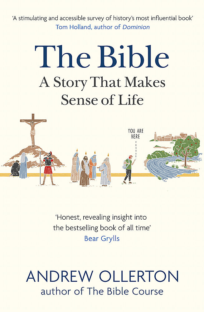 The Bible: A Story that Makes Sense of Life