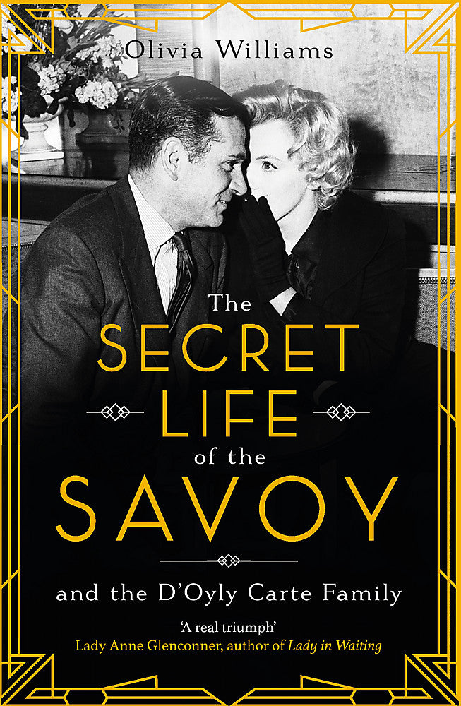 The Secret Life of the Savoy