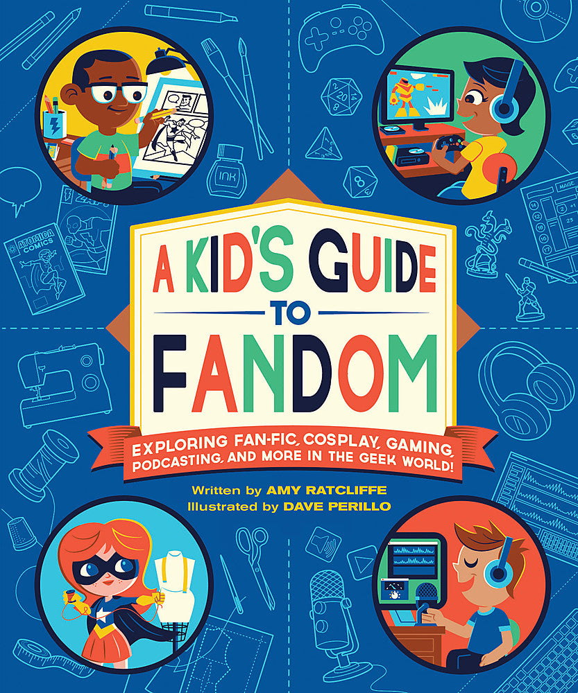 A Kid's Guide to Fandom