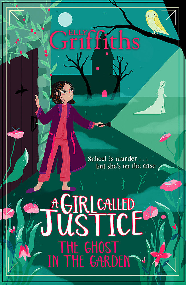 A Girl Called Justice: The Ghost in the Garden