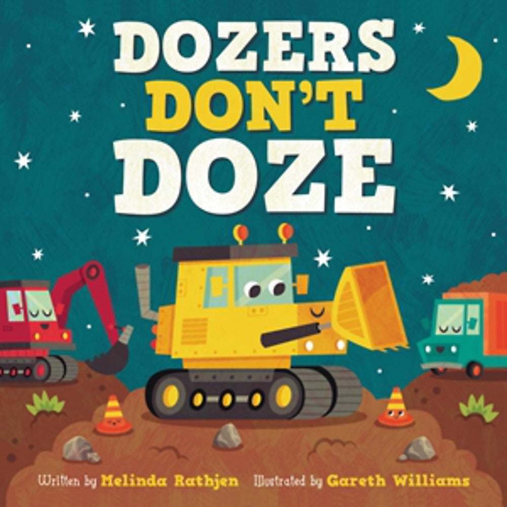 Dozers Don't Doze