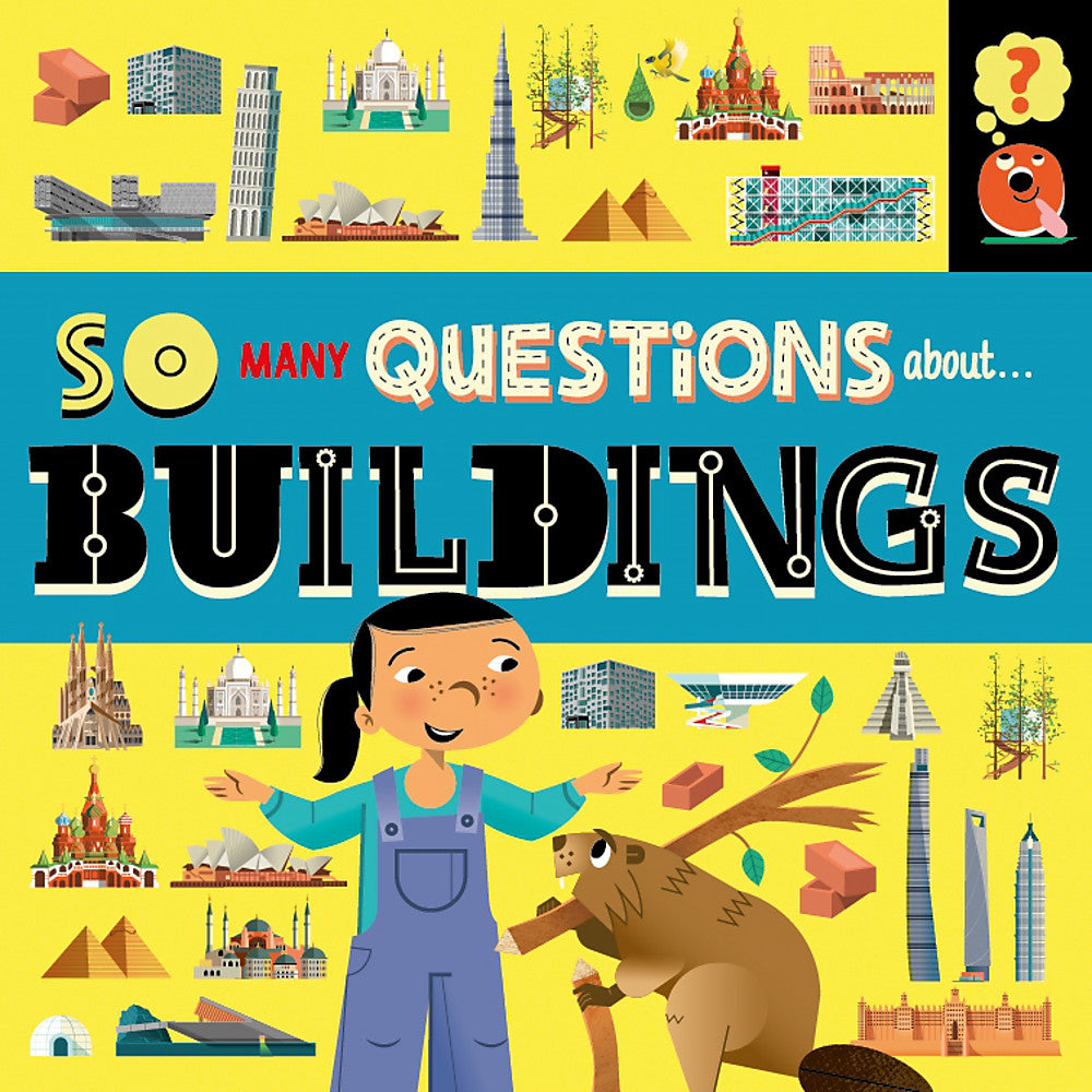 So Many Questions: About Buildings