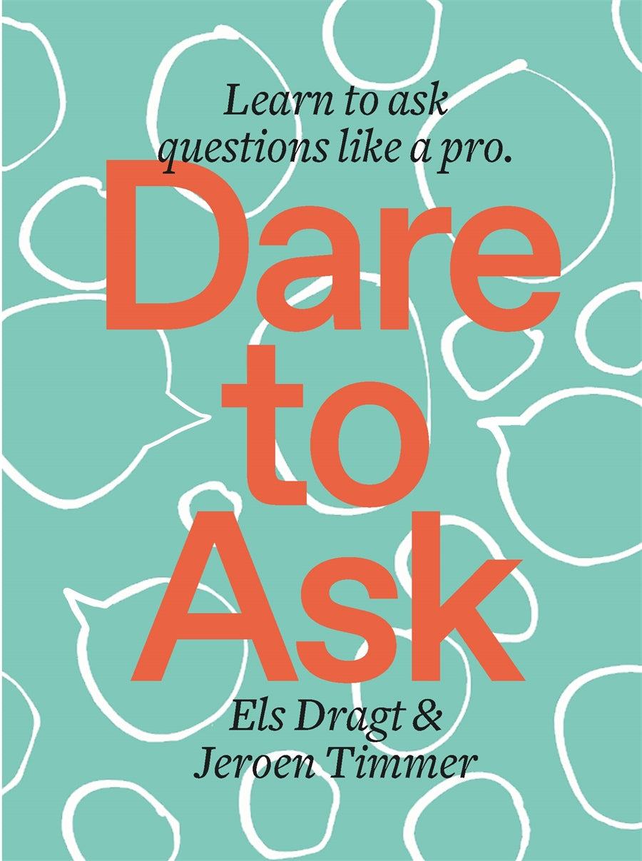 Dare to Ask