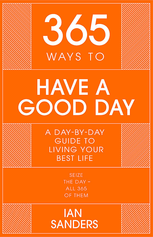 365 Ways to Have a Good Day