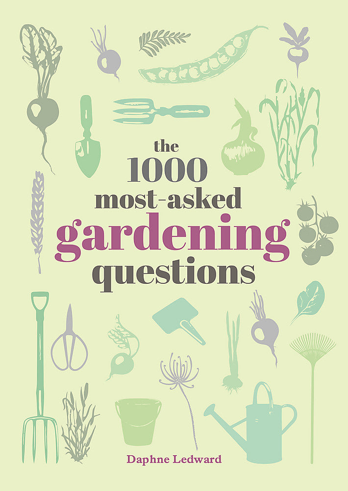 Ask: the 1000 most-asked questions about Gardening