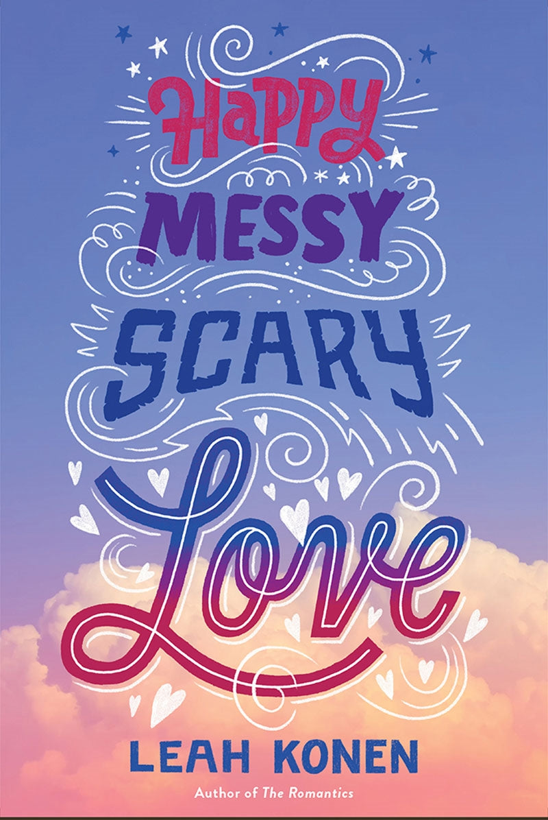 Happy Messy Scary Love