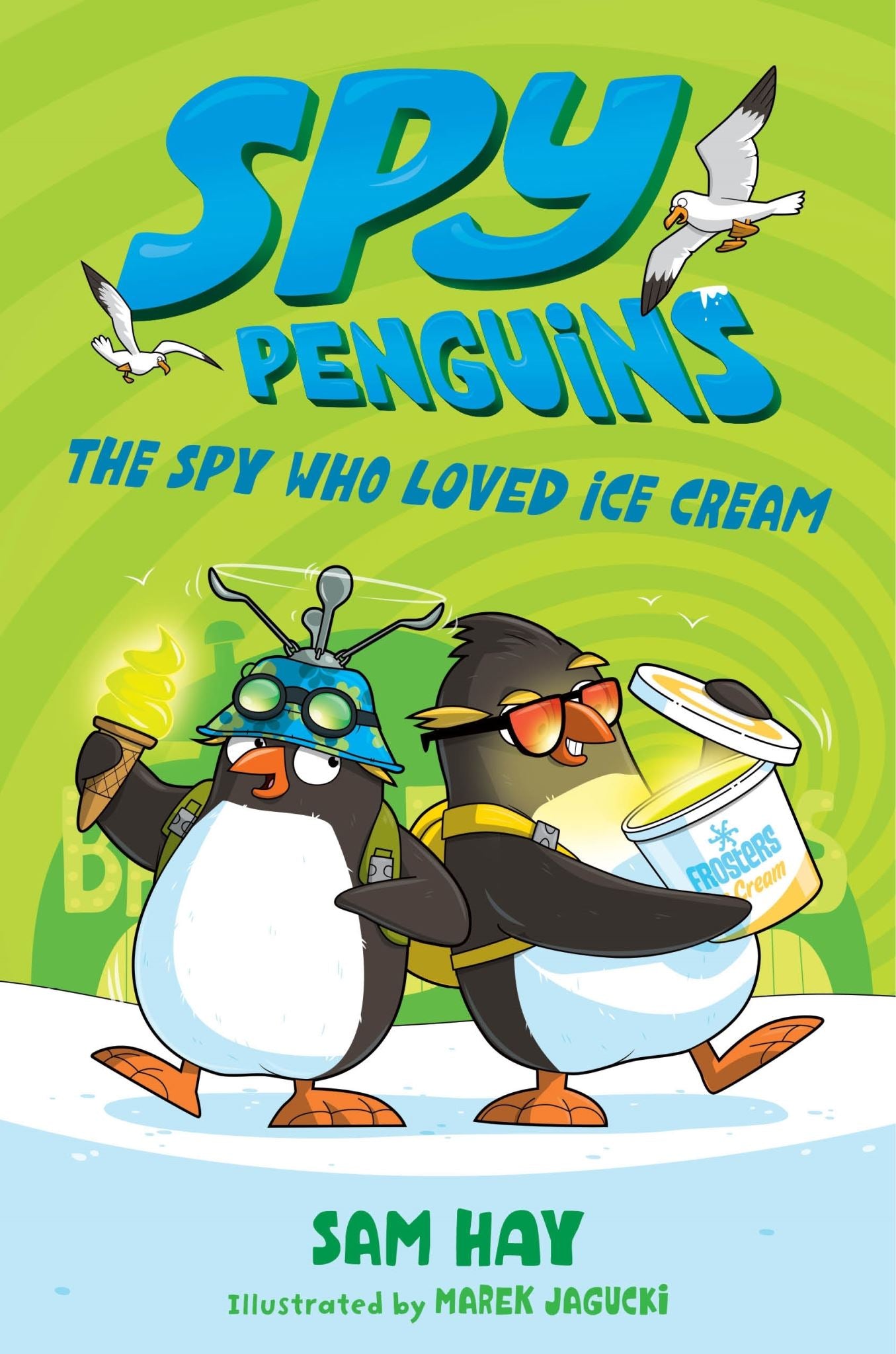 Spy Penguins: The Spy Who Loved Ice Cream